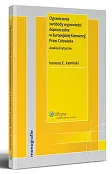 Ograniczenia swobody wypowiedzi dopuszczalne w Europejskiej Konwencji Praw Człowieka. Analiza krytyczna  Ograniczenia swobody wypowiedzi dopuszczalne w Europejskiej Konwencji Praw Człowieka. Analiza krytyczna