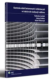 Kontrola robót betonowych i żelbetowych w,Łukasz Drobiec