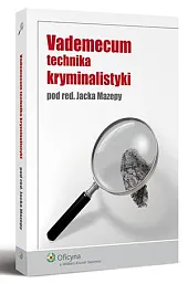 Vademecum technika kryminalistyki
