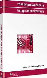 Zasady prowadzenia ksiąg rachunkowych