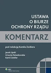 Ustawa o Biurze Ochrony Rządu. Komentarz 