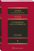 System Prawa Karnego Procesowego. Tom X. Postępowanie przygotowawcze