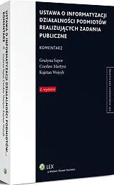 Ustawa o informatyzacji działalności podmiotów realizujących zadania publiczne. Komentarz