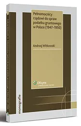 Pełnomocnicy rządowi do spraw podatku gruntowego w Polsce (1947-1950)
