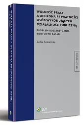 Wolność prasy a ochrona prywatności osób,Zofia Zawadzka Wolność prasy a ochrona prywatności osób,Zofia Zawadzka