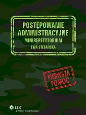 Postępowanie administracyjne. Minirepetytorium