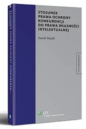 Stosunek prawa ochrony konkurencji do prawa,Dawid Miąsik