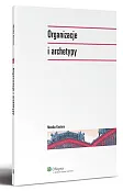 Organizacje i archetypy Organizacje i archetypy