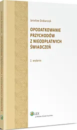 Opodatkowanie przychodów z nieodpłatnych świadczeń Opodatkowanie przychodów z nieodpłatnych świadczeń