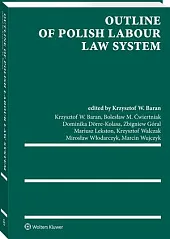 Outline of Polish Labour Law SystemKrzysztof Wojciech Baran