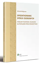 Opodatkowanie spółek osobowych Opodatkowanie spółek osobowych