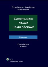 Europejskie prawo upadłościowe. Komentarz Europejskie prawo upadłościowe. Komentarz