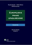 Europejskie prawo upadłościowe. Komentarz Europejskie prawo upadłościowe. Komentarz