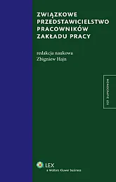 Związkowe przedstawicielstwo pracowników zakładu pracy