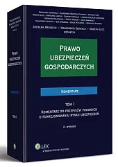 Prawo ubezpieczeń gospodarczych. Komentarz TOM I