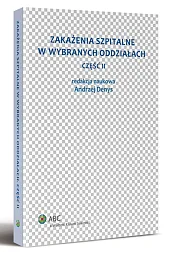 Zakażenia szpitalne w wybranych oddziałach. Część II