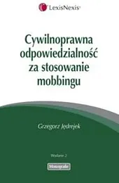 Cywilnoprawna odpowiedzialność za stosowanie mobbingu