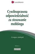 Cywilnoprawna odpowiedzialność za stosowanie mobbingu