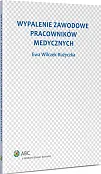 Wypalenie zawodowe pracowników medycznych Wypalenie zawodowe pracowników medycznych