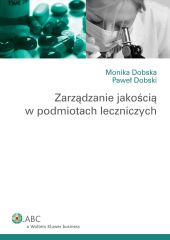 Zarządzanie jakością w podmiotach leczniczych Zarządzanie jakością w podmiotach leczniczych