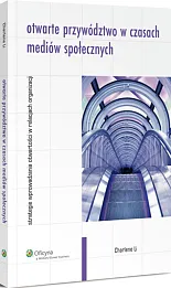 Otwarte przywództwo w czasach mediów społecznych