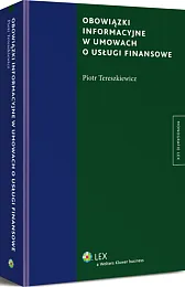 Obowiązki informacyjne w umowach o usługi finansowe Obowiązki informacyjne w umowach o usługi finansowe