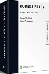 Kodeks pracy. Wybór orzecznictwa Kodeks pracy. Wybór orzecznictwa