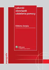 Lekarski obowiązek udzielenia pomocy Lekarski obowiązek udzielenia pomocy