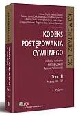 Kodeks postępowania cywilnego. Komentarz. Tom III Kodeks postępowania cywilnego. Komentarz. Tom III