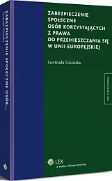 Zabezpieczenie społeczne osób korzystających z prawa,Gertruda Uścińska