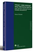 Strajk i inne rodzaje akcji protestacyjnych jako metody rozwiązywania sporów zbiorowych