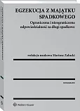 Egzekucja z majątku spadkowego. Ograniczona i nieograniczona odpowiedzialność za długi spadkowe