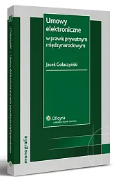 Umowy elektroniczne w prawie prywatnym międzynarodowym 