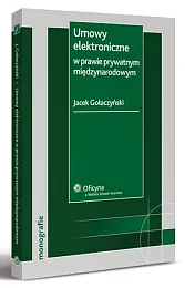 Umowy elektroniczne w prawie prywatnym międzynarodowym 