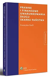 Prawne i finansowe uwarunkowania długu Skarbu,Przemysław Panfil