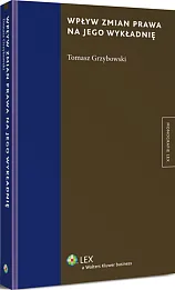 Wpływ zmian prawa na jego wykładnię