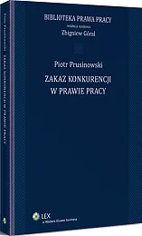 Zakaz konkurencji w prawie pracy
