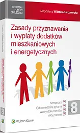 Zasady przyznawania i wypłaty dodatków mieszkaniowych,Magdalena Wilczek-Karczewska