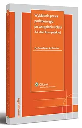 Wykładnia prawa podatkowego po wstąpieniu Polski,Dobrosława Antonów
