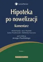 Hipoteka po nowelizacji. KomentarzMichał Kućka Hipoteka po nowelizacji. KomentarzMichał Kućka