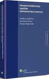Prawotwórstwo sądów administracyjnychTomasz Bąkowski Prawotwórstwo sądów administracyjnychTomasz Bąkowski