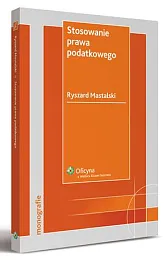 Stosowanie prawa podatkowegoRyszard Mastalski