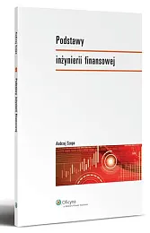 Podstawy inżynierii finansowejAndrzej Szopa Podstawy inżynierii finansowejAndrzej Szopa