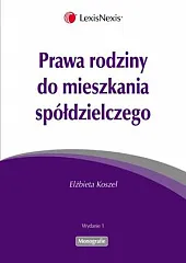Prawa rodziny do mieszkania spółdzielczego Prawa rodziny do mieszkania spółdzielczego