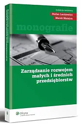 Zarządzanie rozwojem małych i średnich przedsiębiorstw Stefan Lachiewicz