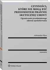 Czynności, które nie mogą być przedmiotem prawnie skutecznej umowy Czynności, które nie mogą być przedmiotem prawnie skutecznej umowy