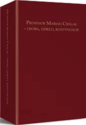 Profesor Marian Cieślak - osoba, dzieło, kontynuacje