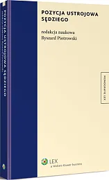 Pozycja ustrojowa sędziego Pozycja ustrojowa sędziego