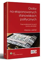 Osoby na eksponowanych stanowiskach politycznych. Przeciwdziałanie,Wiesław Jasiński