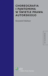 Choreografia i pantomima w świetle prawa autorskiego